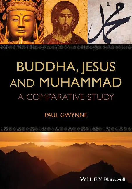 Buy Buddha, Jesus And Muhammad | by Paul Gwynne | Wiley | by Paul Gwynne | Wiley | by Paul Gwynne | Wiley | by Paul Gwynne | Wiley | by Paul Gwynne | Wiley | by Paul Gwynne | Wiley | by Paul Gwynne | Wiley | by Paul Gwynne | Wiley | by Paul Gwynne | Wiley | by Paul Gwynne | Wiley | by Paul Gwynne | Wiley | by Paul Gwynne | Wiley | by Paul Gwynne | Wiley | by Paul Gwynne | Wiley | by Paul Gwynne | Wiley | by Paul Gwynne | Wiley | by Paul Gwynne | Wiley | by Paul Gwynne | Wiley | by Paul Gwynne | Wile โ BookShops.in