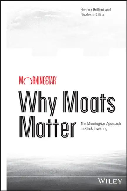 Buy Why Moats Matter (English, Heather Brilliant) โ BookShops.in