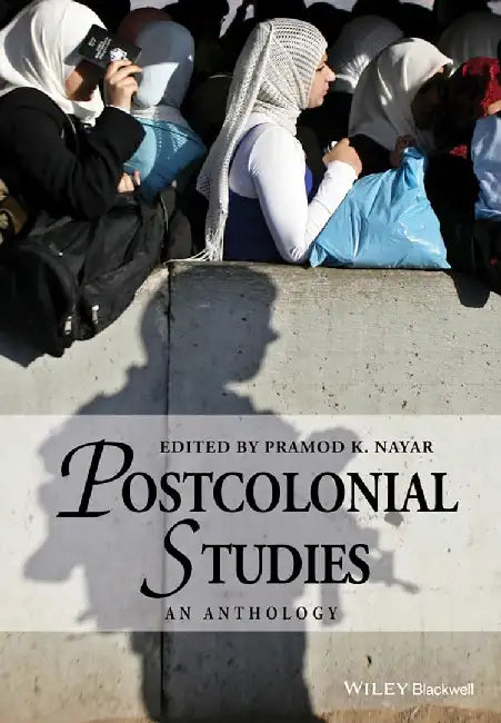 Buy Postcolonial Studies (English, Pramod K. Nayar) — BookShops.in