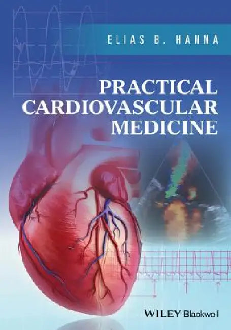 Buy Practical Cardiovascular Medicine (English, Elias B. Hanna) — BookShops.in