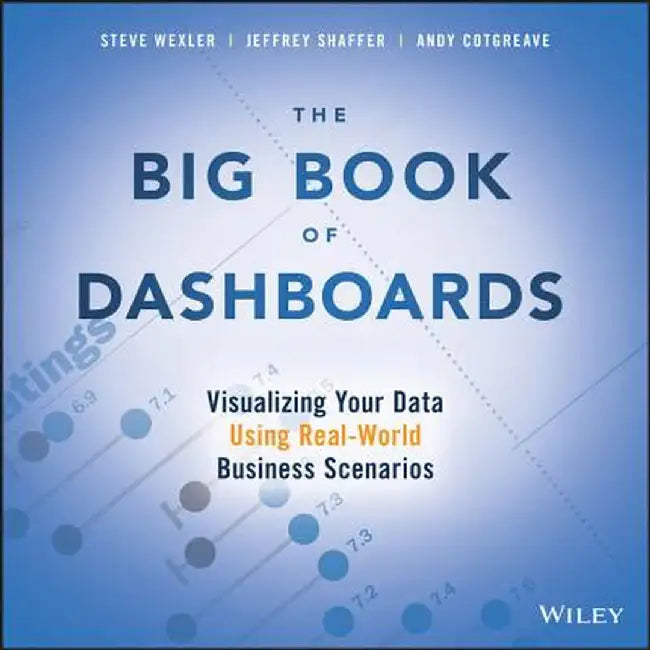 Buy The Big Book of Dashboards (English, Steve Wexler) โ BookShops.in