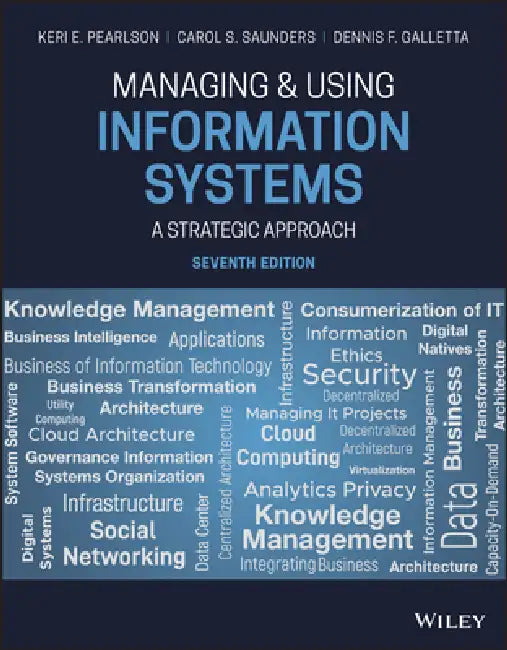 Buy Managing and Using Information Systems (English, Keri E. Pearlson | Carol S. Saunders | Dennis F. Galletta) โ BookShops.in