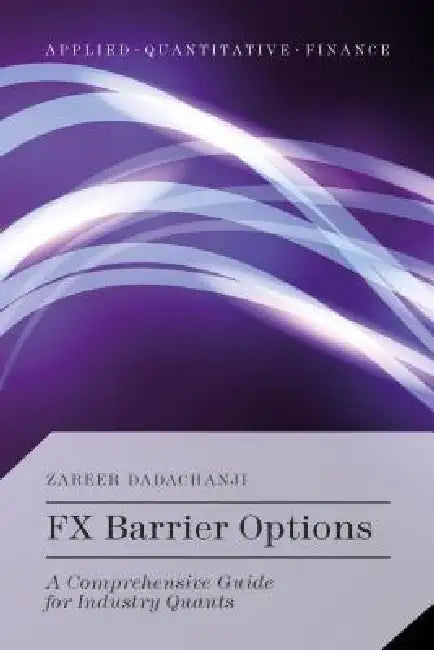 Buy FX Barrier Options (English, Zareer Dadachanji) — BookShops.in