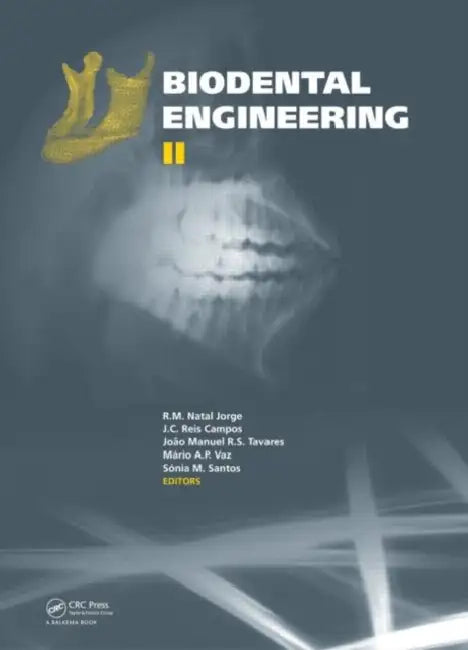 Buy Biodental Engineering II (English, R. M. Natal Jorge | J. C. Reis Campos | Joao Manuel R. S. Tavares) — BookShops.in