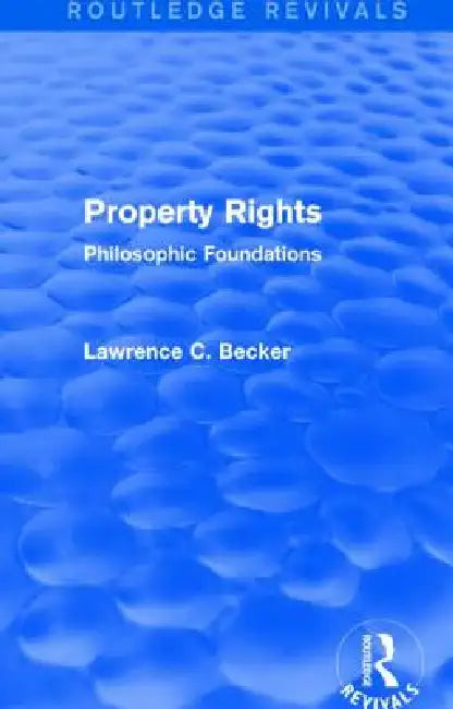 Buy Property Rights (Routledge Revivals) (English, Lawrence C. Becker) โ BookShops.in