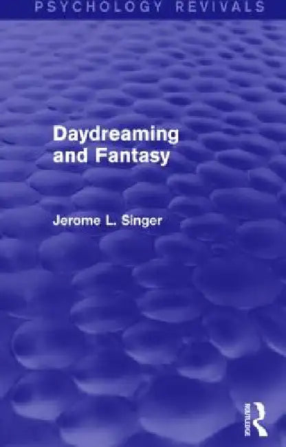 Buy Daydreaming and Fantasy (Psychology Revivals) (English, Jerome L. Singer) — BookShops.in