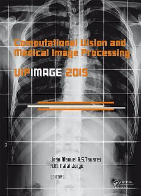 Buy Computational Vision and Medical Image Processing V (English, Joao Tavares | R. M. Natal Jorge) — BookShops.in