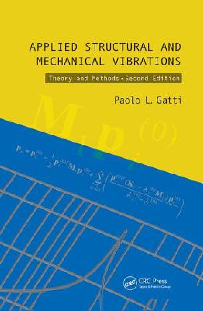 Buy Applied Structural and Mechanical Vibrations (English, Paolo L. Gatti) — BookShops.in