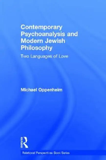 Buy Contemporary Psychoanalysis and Modern Jewish Philosophy (English, Michael Oppenheim) — BookShops.in