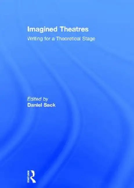 Buy Imagined Theatres (English, Daniel Sack) — BookShops.in