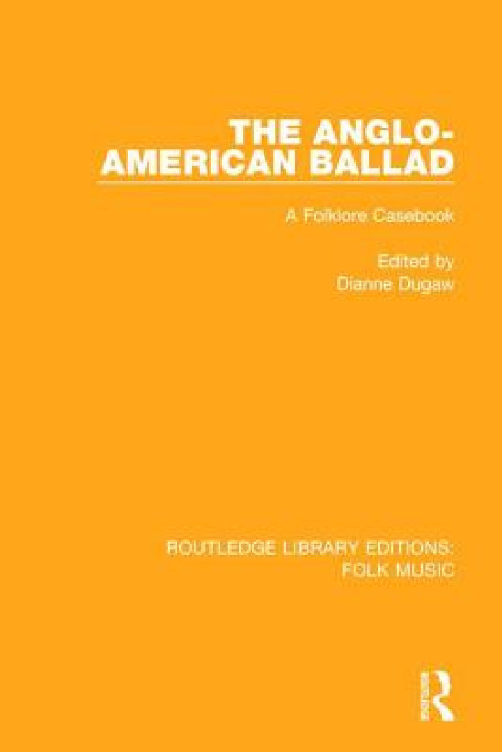 Buy The Anglo-American Ballad (English, Dianne Dugaw) — BookShops.in