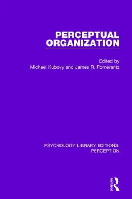 Buy Perceptual Organization (English, Michael Kubovy | James R. Pomerantz) — BookShops.in