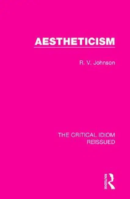 Buy Aestheticism (English, R. V. Johnson) — BookShops.in