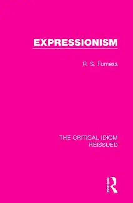 Buy Expressionism (English, R. S. Furness) — BookShops.in