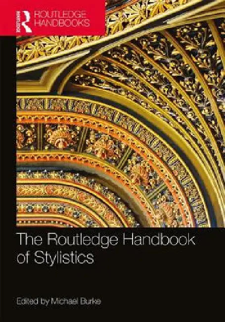 Buy The Routledge Handbook of Stylistics (English, Michael Burke) — BookShops.in