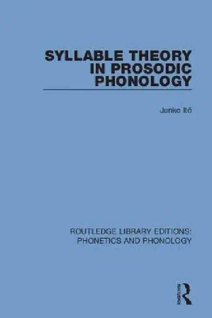 Buy Syllable Theory in Prosodic Phonology (English, Junko Itô) — BookShops.in
