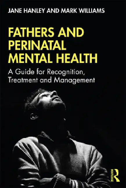 Buy Fathers and Perinatal Mental Health (English, Jane Hanley | Mark Williams) — BookShops.in