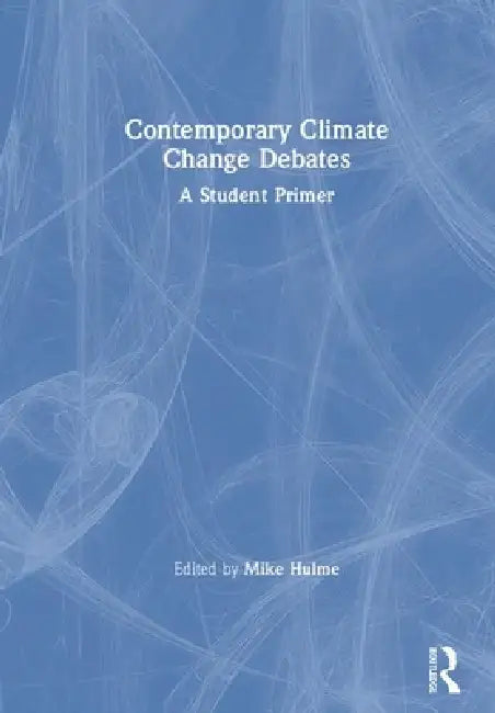 Buy Contemporary Climate Change Debates (English, Mike Hulme) — BookShops.in