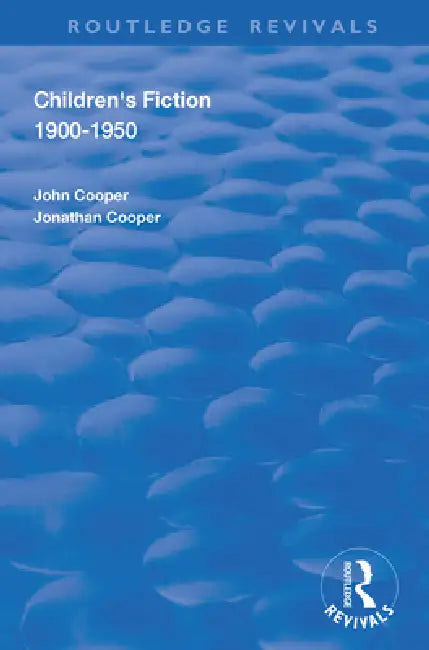 Buy Children's Fiction 1900-1950 | by John Cooper | Routledge | by John Cooper | Routledge | by John Cooper | Routledge | by John Cooper | Routledge | by John Cooper | Routledge | by John Cooper | Routledge | by John Cooper | Routledge | by John Cooper | Routledge | by John Cooper | Routledge | by John Cooper | Routledge | by John Cooper | Routledge | by John Cooper | Routledge | by John Cooper | Routledge | by John Cooper | Routledge | by John Cooper | Routledge | by John Cooper | Routledge | by Jo — BookShops.in