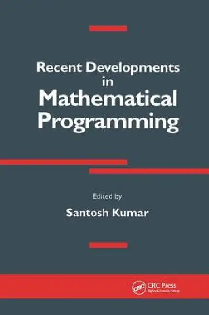 Buy Recent Developments in Mathematical Programming (English, Santosh Kumar) — BookShops.in