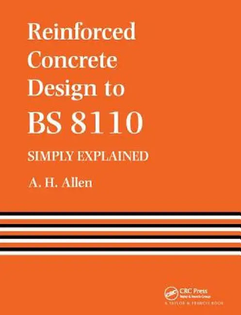Buy Reinforced Concrete Design to Bs 8110 Simply Explained (English, A. Allen) — BookShops.in