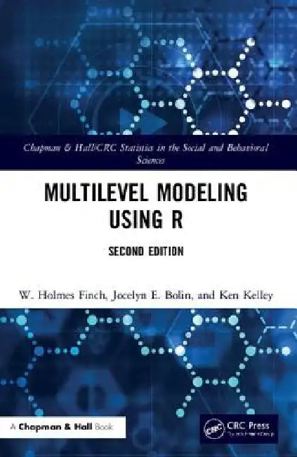 Buy Multilevel Modeling Using R | by W. Holmes Finch | Jocelyn E. Bolin | Ken Kelley | CRC Press | by W. Holmes Finch | Jocelyn E. Bolin | Ken Kelley | CRC Press | by W. Holmes Finch | Jocelyn E. Bolin | Ken Kelley | CRC Press | by W. Holmes Finch | Jocelyn E. Bolin | Ken Kelley | CRC Press | by W. Holmes Finch | Jocelyn E. Bolin | Ken Kelley | CRC Press | by W. Holmes Finch | Jocelyn E. Bolin | Ken Kelley | CRC Press | by W. Holmes Finch | Jocelyn E. Bolin | Ken Kelley | CRC Press | by W. Holmes Fi — BookShops.in