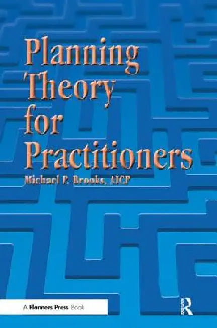 Buy Planning Theory for Practitioners (English, Michael Brooks) — BookShops.in