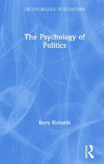 Buy The Psychology of Politics (English, Barry Richards) โ BookShops.in
