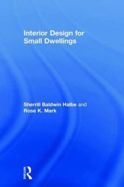 Buy Interior Design for Small Dwellings (English, Sherrill Baldwin Halbe) — BookShops.in