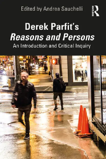 Buy Derek Parfit's Reasons and Persons (English, Andrea Sauchelli) — BookShops.in