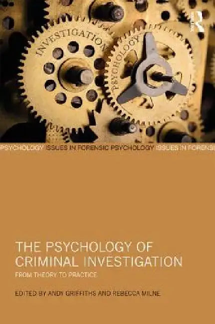 Buy The Psychology of Criminal Investigation (English, Andy Griffiths | Rebecca Milne) — BookShops.in