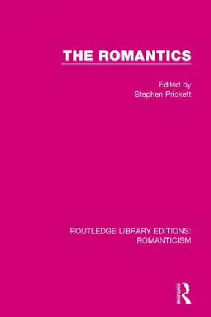 Buy The Romantics (English, Stephen Prickett) — BookShops.in