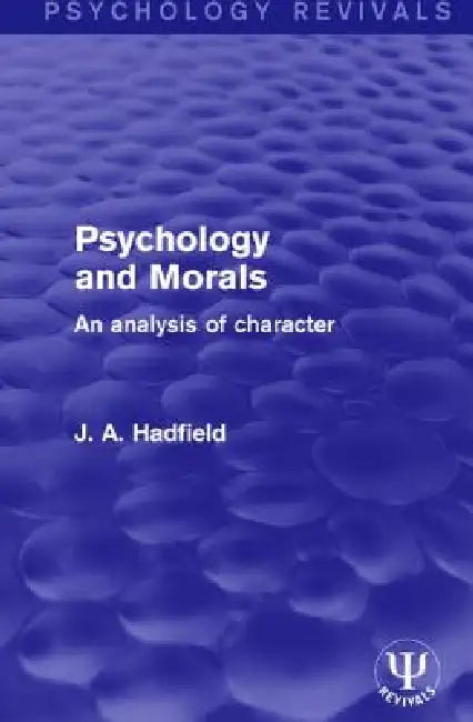 Buy Psychology and Morals (English, J. A. Hadfield) — BookShops.in