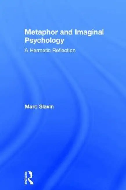 Buy Metaphor and Imaginal Psychology | by Marc Slavin | Routledge | by Marc Slavin | Routledge | by Marc Slavin | Routledge | by Marc Slavin | Routledge | by Marc Slavin | Routledge | by Marc Slavin | Routledge | by Marc Slavin | Routledge | by Marc Slavin | Routledge | by Marc Slavin | Routledge | by Marc Slavin | Routledge | by Marc Slavin | Routledge | by Marc Slavin | Routledge | by Marc Slavin | Routledge | by Marc Slavin | Routledge | by Marc Slavin | Routledge | by Marc Slavin | Routledge | b — BookShops.in