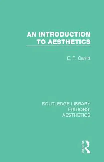 Buy An Introduction to Aesthetics (English, E. F. Carritt) — BookShops.in