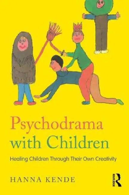 Buy Psychodrama with Children (English, Hanna Kende) — BookShops.in