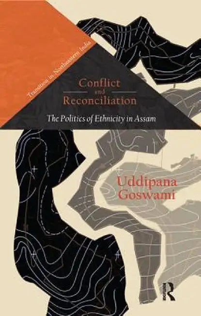 Buy Conflict and Reconciliation (English, Uddipana Goswami) — BookShops.in