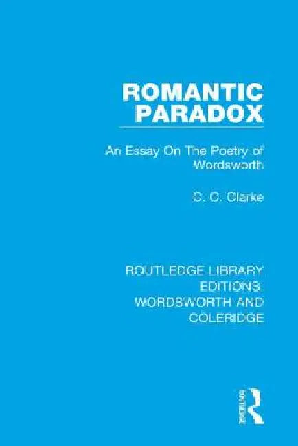 Buy Romantic Paradox (English, C. C. Clarke) — BookShops.in