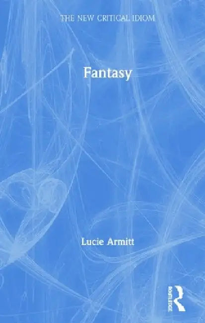 Buy Fantasy (English, Lucie Armitt) — BookShops.in