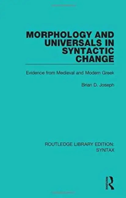 Buy Morphology and Universals in Syntactic Change (English, Brian D. Joseph) โ BookShops.in