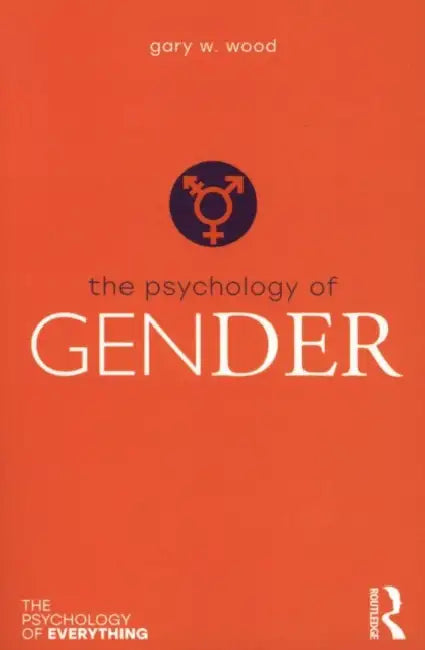Buy The Psychology of Gender (English, Gary Wood) — BookShops.in