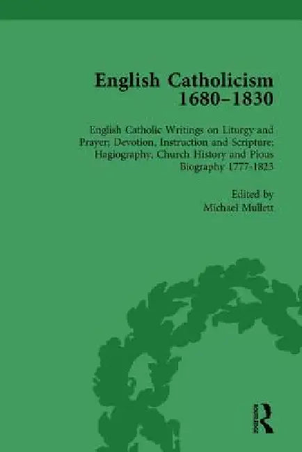 Buy English Catholicism, 1680-1830 (English, Michael Mullett) โ BookShops.in