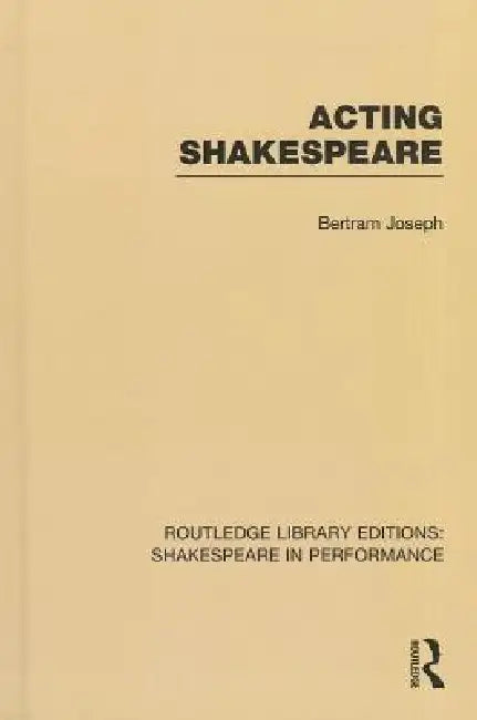 Buy Acting Shakespeare (English, Bertram Leon Joseph) β BookShops.in