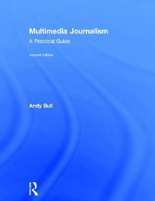 Buy Multimedia Journalism (English, Andy Bull) — BookShops.in