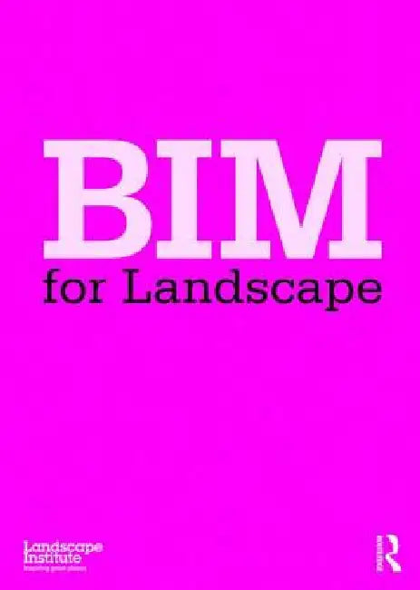 Buy Bim for Landscape (English, Landscape Institute) โ BookShops.in