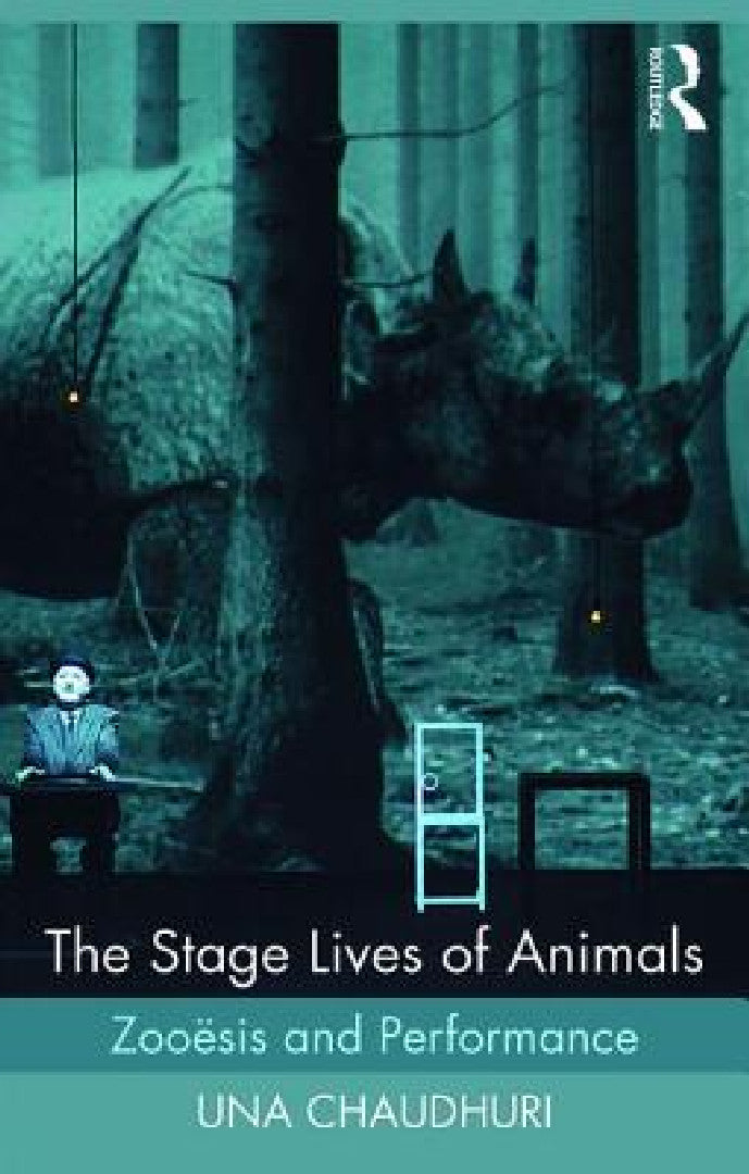 Buy The Stage Lives of Animals (English, Una Chaudhuri) — BookShops.in