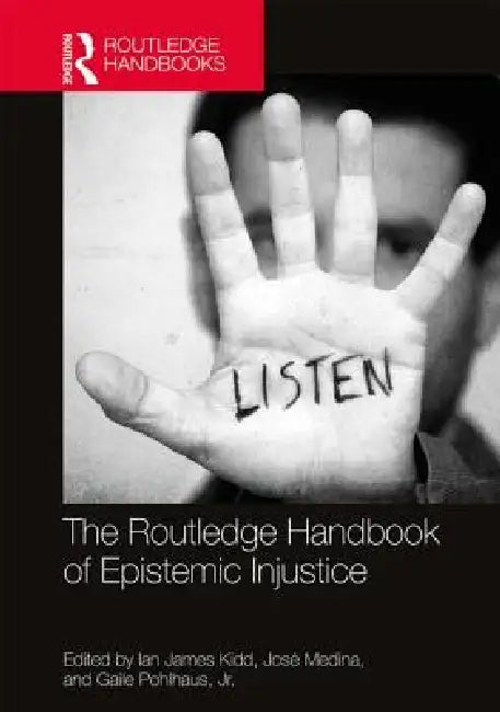 Buy The Routledge Handbook of Epistemic Injustice | by Ian James โ BookShops.in