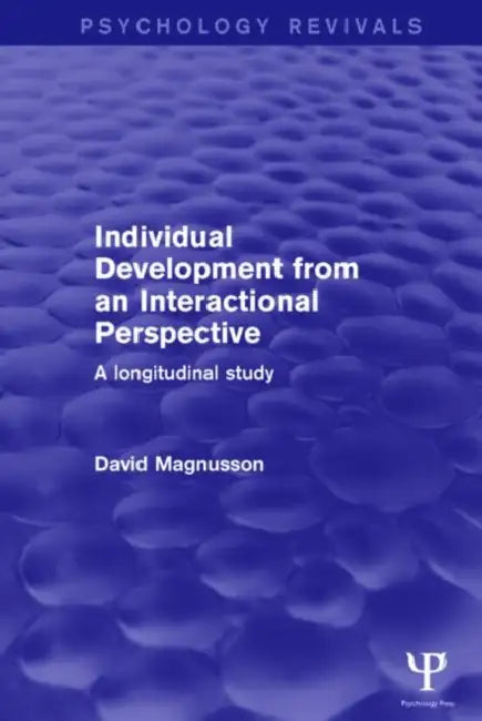 Buy Individual Development from an Interactional Perspective | by David Magnusson | Psychology Press | by David Magnusson | Psychology Press | by David Magnusson | Psychology Press | by David Magnusson | Psychology Press | by David Magnusson | Psychology Press | by David Magnusson | Psychology Press | by David Magnusson | Psychology Press | by David Magnusson | Psychology Press | by David Magnusson | Psychology Press | by David Magnusson | Psychology Press | by David Magnusson | Psychology Press | b — BookShops.in