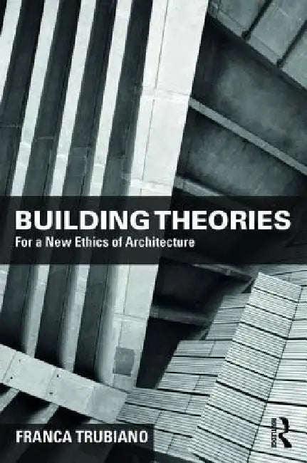 Buy Building Theories (English, Franca Trubiano) — BookShops.in