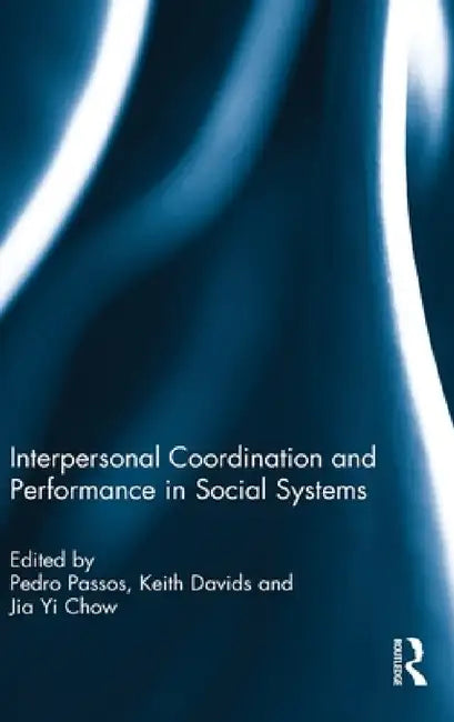 Buy Interpersonal Coordination and Performance in Social Systems — BookShops.in
